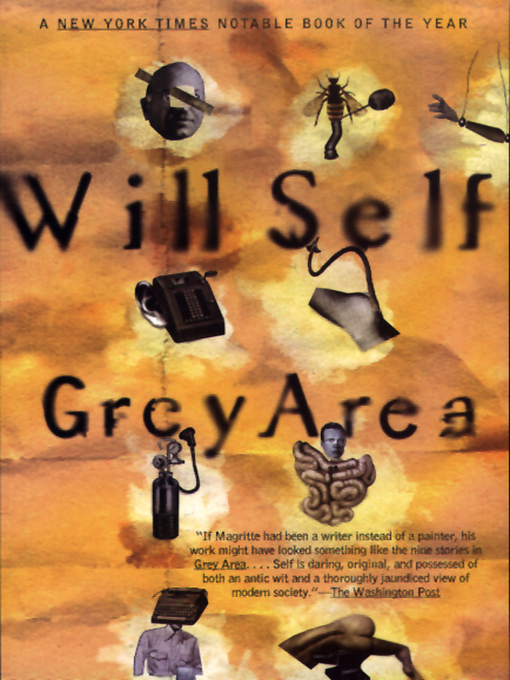 Title details for Grey Area by Will Self - Available